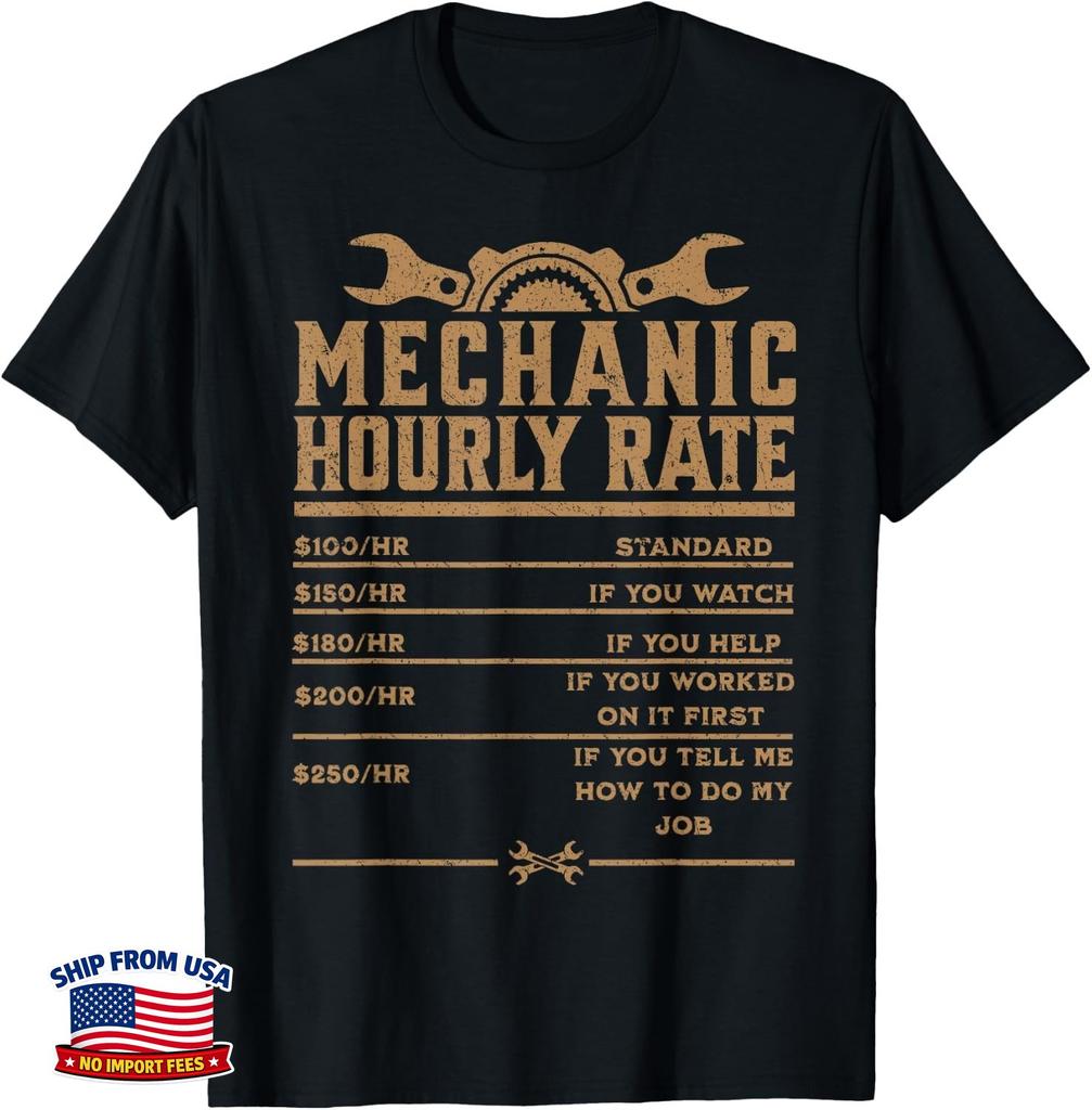 Funny Mechanic Hourly Rate Auto Repair Labor Rates Mechanic Gift Unisex T-Shirt