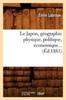Книга Le Japon Geographie Physique Politique Economique (Ed.1881)