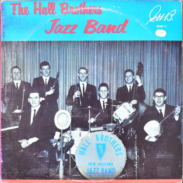 Виниловая пластинка HALL BROTHERS JAZZ BAND - The Hall Brothers Jazz Band GHB11 G.H.B. Джаз США используется