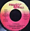 7inch Record GREGORY ISAACS & SUGAR ROY - Forward NONE Fire Ball Recor 2004 Jamaica Reggae, Ska & Dub Used