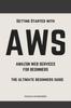 Книга Aws : Aws Amazon Web Services for Beginners: Get Started with Aws