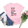 We Are Never Getting Back Together Like Ever Tshirt TS Concert Unisex Tee Short Sleeve Graphic T Shirts Eras Tour Tshirt Top