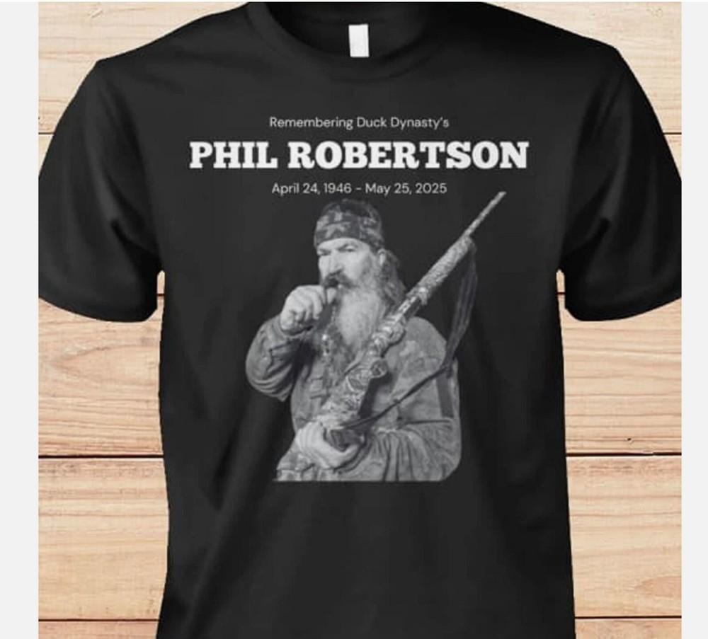 Remembering Phil Robertson Duck Dynasty T Shirt Full Size S-5XL Unisex T-Shirt