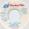 7-дюймовая пластинка LITTLE KIRK - Heal The World none Shocking Vibes 1992 Ямайка Регги, Ска и Даб Б/У