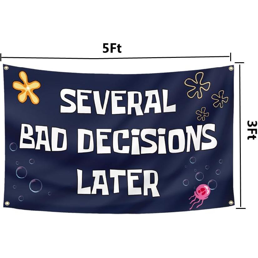 Several Bad Decisions Later Flag 3x5 Ft Cool Funny Tapestry for College Dorm Room Guys Man Cave Frat Bedroom