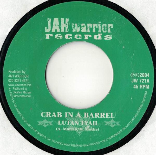 7-дюймовая пластинка LUTAN FYAH / JAH WARRIOR - Crab In A Barrel / Dub In A Barrel JW721 Jah Warrior Rec 2004 UK Reggae, Ska & Dub Б/у