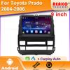 For Toyota Prado 2004-2006 Car Radio Android Player DVD Carplay Multimedia Head Unit Navigation GPS Auto 2din Screen Touch BT