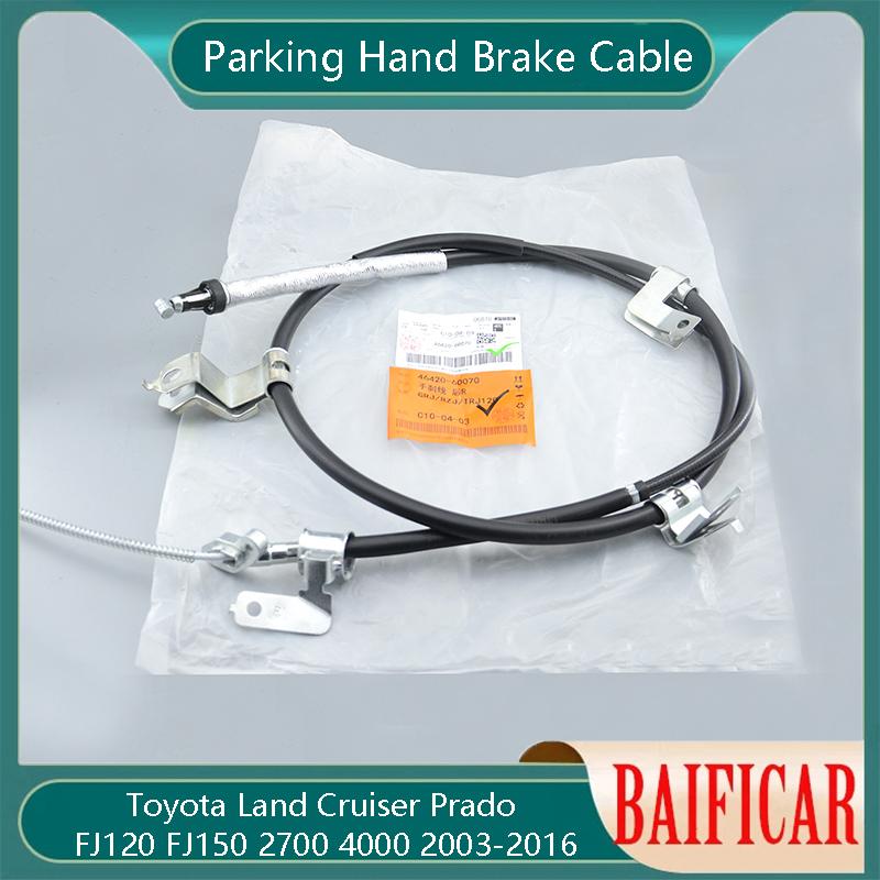 Бренд Baificar Новый трос ручного тормоза стоянки Левый/Правый 4642060070 Для Toyota Land Cruiser Prado FJ120 FJ150 2700 4000 2003-2016