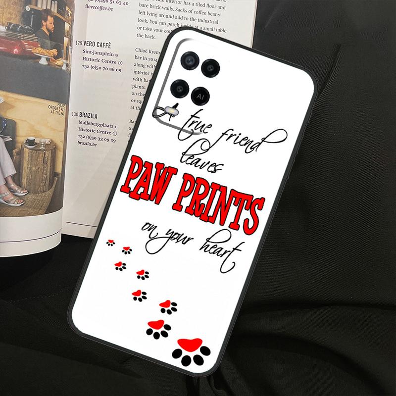 Dog Friends Cat Pet Paws For Oppo A80 A60 A40 A94 A54 A98 A78 A18 A38 A58 A16 A76 A96 A17 A77 A74 A57S A15 Phone Case
