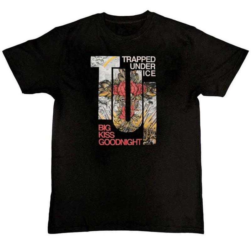 Trapped Under Ice Big Kiss Goodnight Unisex T-Shirt Graphic Tee