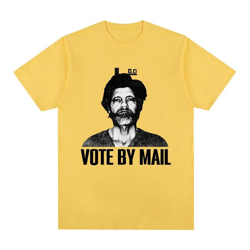 Vote By Mail Ted Kaczynski T Shirt Fashion Men Harajuku Graphic Tshirt Unisex High Quality Casual Best Selling hoodies Oversized