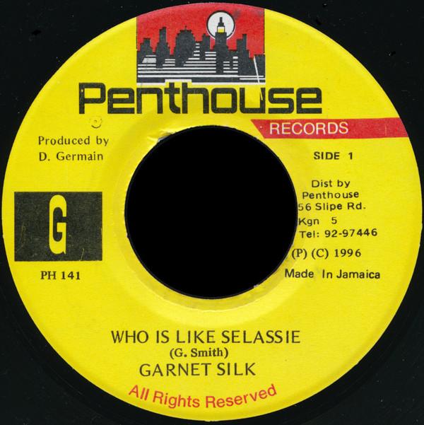 7inch Record GARNETT SILK - Who Is Like Selassie PH141 Penthouse Recor 1996 Jamaica Reggae, Ska & Dub Used