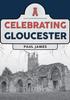 Книга Celebrating Gloucester