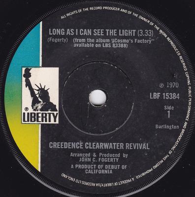 7-дюймовая пластинка CREEDENCE CLEARWATER REVIVAL - Long As I Can See The Light / Looki LBF15384 Liberty 1970 UK Рок Б/У