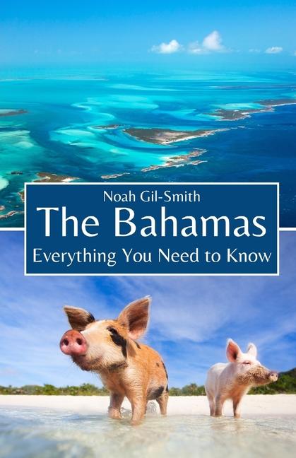 Книга The Bahamas: Everything You Need To Know