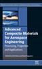 Книга Advanced Composite Materials for Aerospace Engineering : Processing, Properties and Applications