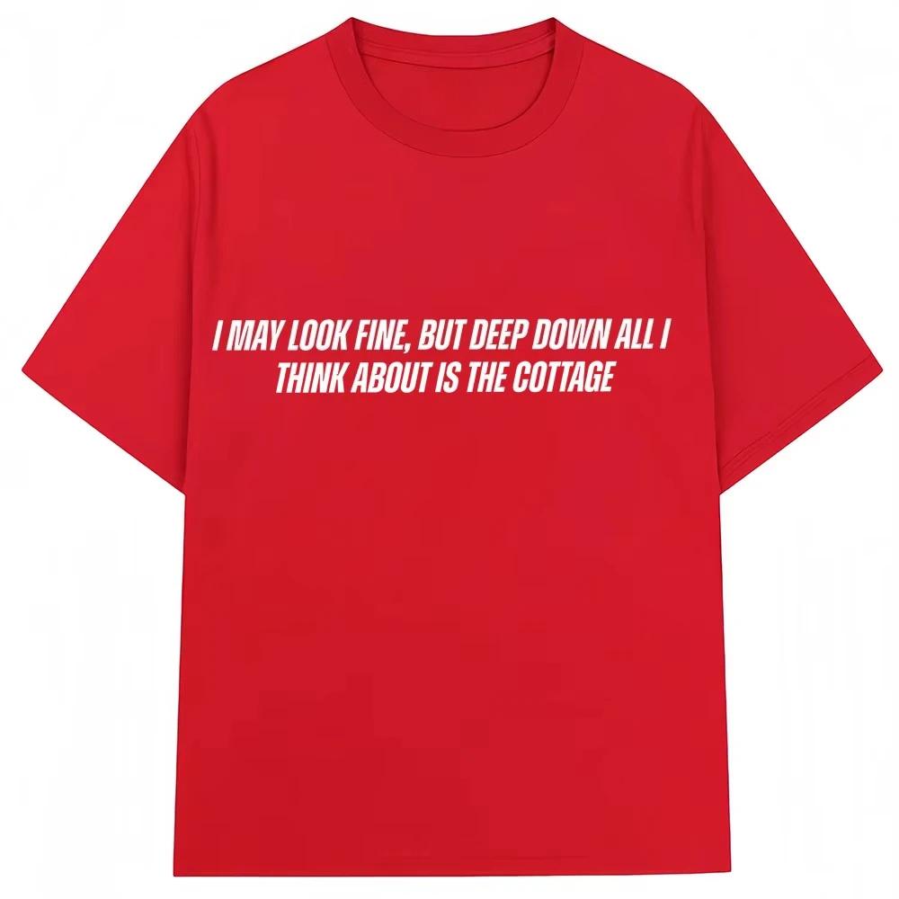 Heated Rivalry T Shirt I May Look Fine But Deep Down All I Thank about Is The Cottage Tshirt Unisex Women Pure Cotton Tee Shirts