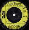 7inch Record STAPLE SINGERS - If You're Ready (Come Go With Me) 2025224 Stax 1974 UK Soul/Funk Used