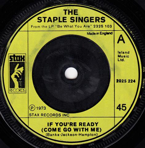 7inch Record STAPLE SINGERS - If You're Ready (Come Go With Me) 2025224 Stax 1974 UK Soul/Funk Used