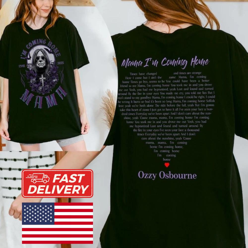 Mama I039;m Coming Home Ozzy Osbourne Shirt Metal Legend 1948-2025 Vintage Rock Tee Unisex T-Shirt
