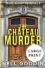 Книга The Chateau Murder : (Molly Sutton Mysteries 5) LARGE PRINT