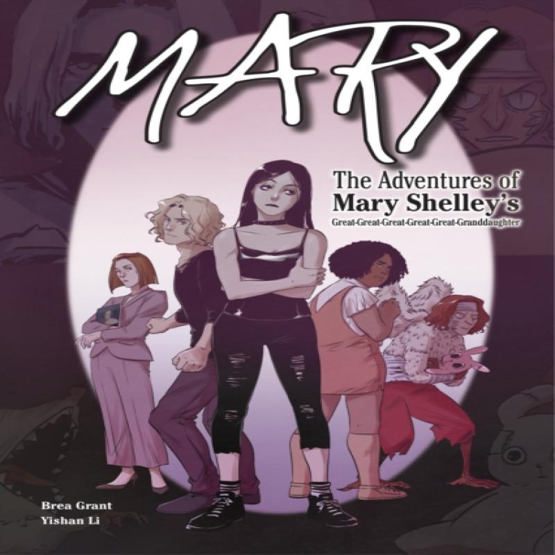 Mary The Adventures of Mary Shelleys... 9781644420294