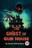 Книга The Ghost Of Guir House