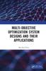 The Multi-Objective Optimization System Designs and Their Applications Book