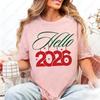 Hello 2026 New Years Eve Matching Unisex Adult Cotton Tee Festival Graphic  Simple Style Regular Short Sleeve Lovers Clothes