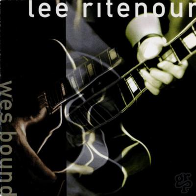 CD ЛИ РИТЕНУР - Wes Bound GRP97052 GRP 1993 Европа Джаз Б/У