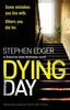 Книга Dying Day : Absolutely Gripping Serial Killer Fiction
