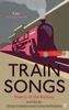 Книга Train Songs : Poetry of the Railway
