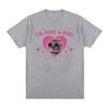 The Latest Mens Pure Cotton Tshirt for 2025 Im Just A Girl Comfortable Breathable Highquality Beach Travel Party Ins