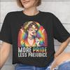 More Pride Less Prejudice Tee Shirt for Unisex Unisex Fashion T Shirts 100 Cotton Clothes