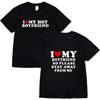 Vintage Funny I Love My Hot Girlfriend Boyfriend T-Shirt Couple Graphic T Shirt Men Boyfriends Cotton Casual Sport Streetwear