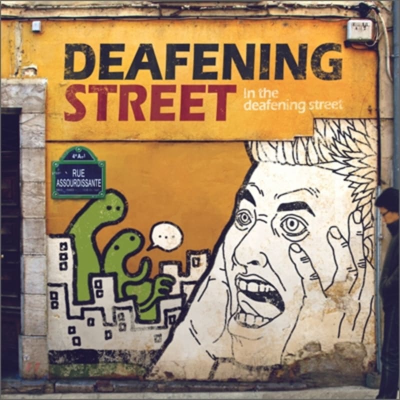 Deafening Street - In The Deafening Street