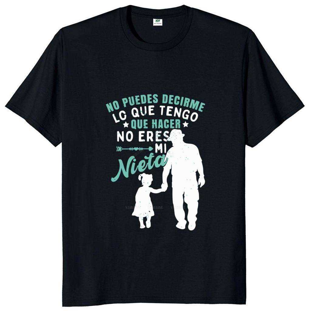 I Have My Granddaughter T Shirt Funny Spanish Texts Grandpa Dad Gift Vintage Tee Tops Cotton Unisex Casual Tshirt