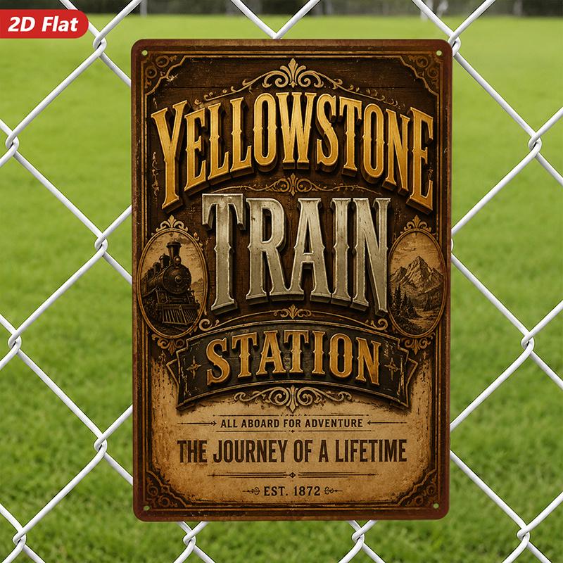 Yellowstone Train Station Metal Sign