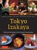 Книга Tokyo Izakaya Cookbook : Delicious Pub Recipes from Six Popular Tokyo Eateries
