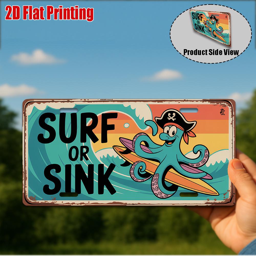 D Flatpc Vintage Metal Sign Only for decoration Outdoor Wall Art ( ) SURF OR SINK Aluminum Sign Retro Beach