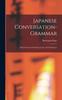 Книга Japanese Conversation-grammar : With Numerous Reading Lessons And Dialogues