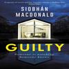 Guilty by Siobhan MacDonald Paperback Book 9781472134134