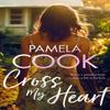 Cross My Heart by Pamela Cook Paperback Book 9781036704285