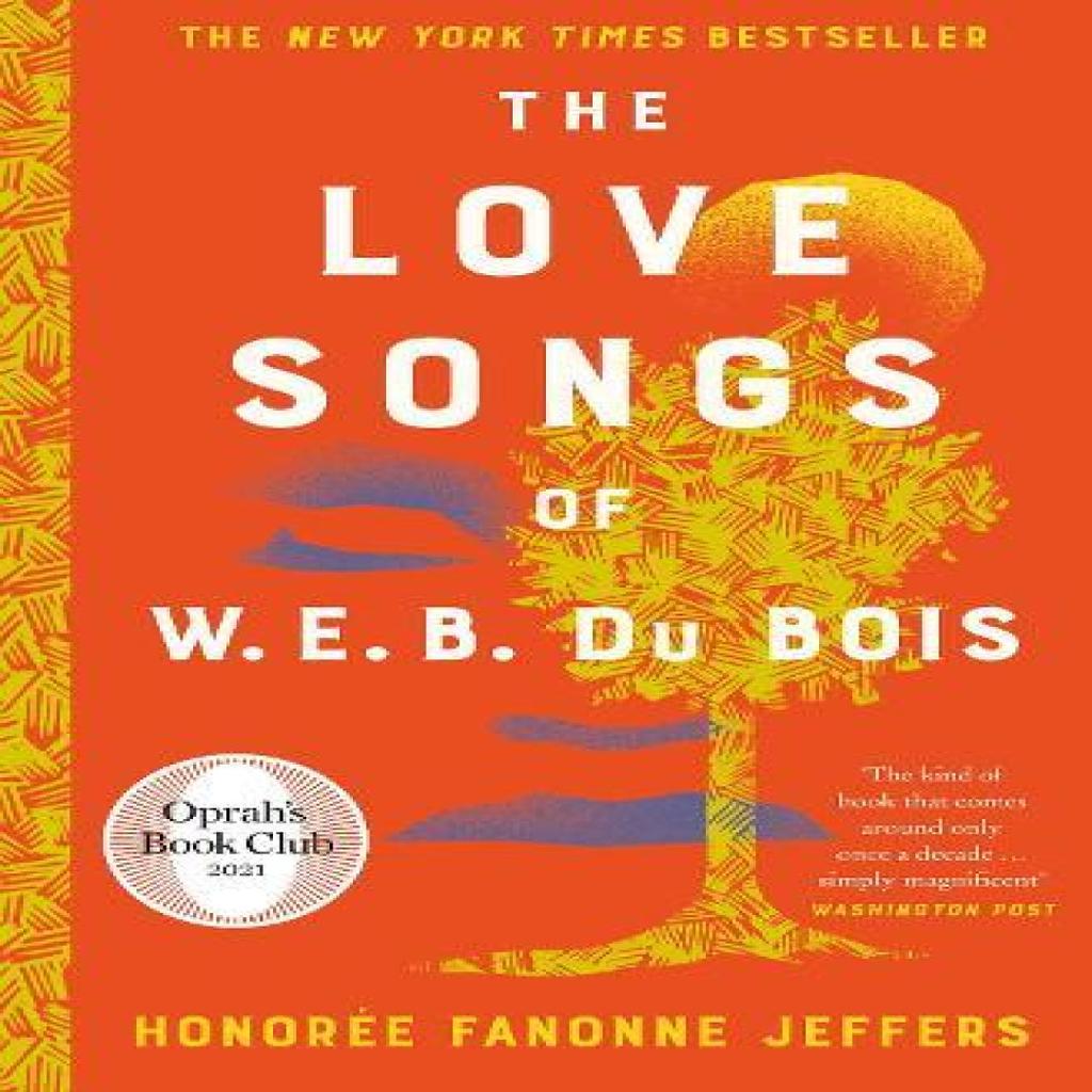 The Love Songs of W.E.B. Du Bois by Honoree Fanonne Jeffers Hardback Book 9780008516451
