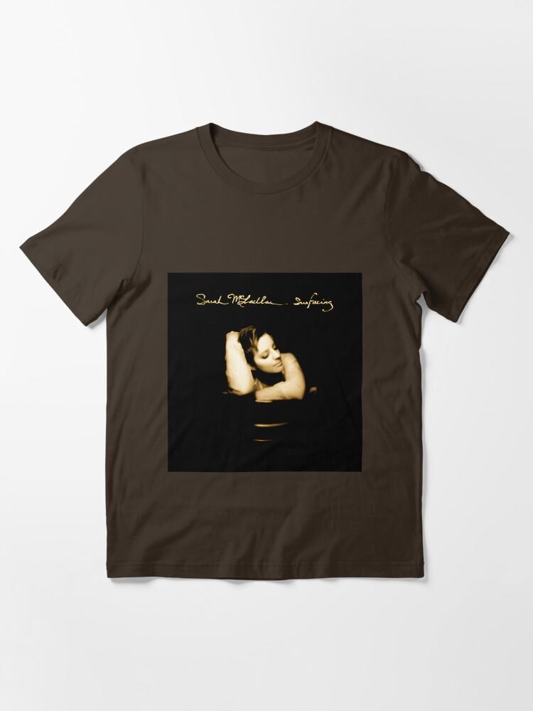 Sarah McLachlan Sarah McLachlan surfacing Essential T-Shirt
