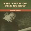 The Turn of the Screw by Henry James Hardback Book 9781618958631