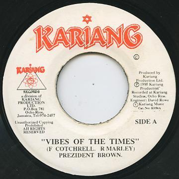 7inch Record PREZIDENT BROWN - Vibes Of The Times K056 Kariang Records 1995 Jamaica Reggae, Ska & Dub Used