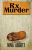 Книга Rx Murder : Book 1 of the Rx Mysteries: Book 1 of the Rx Mystery Series