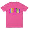 Birthday Girl Occasions Birthday Graphic Tee Unisex Unisex Unisex T Shirt