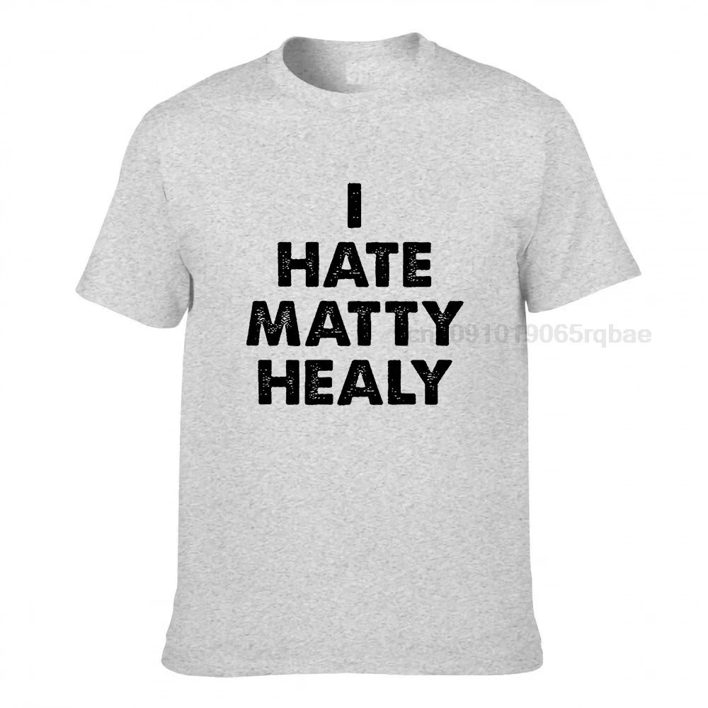 I Hate Matty Healy Parody Comedy Unisex T Shirts Unisex Cool Fashion Round Neck Tops Tee Unisex Ordinary Luxury Summer Fall Clothes